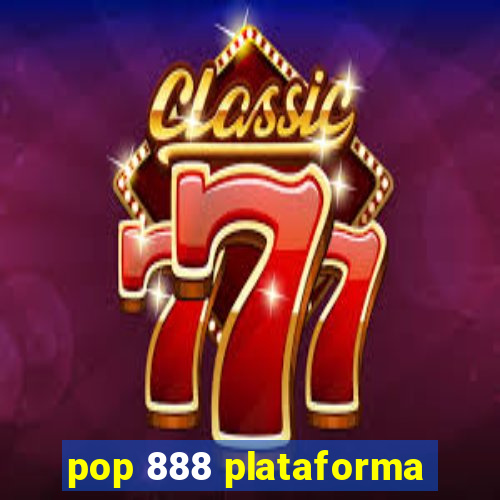 pop 888 plataforma